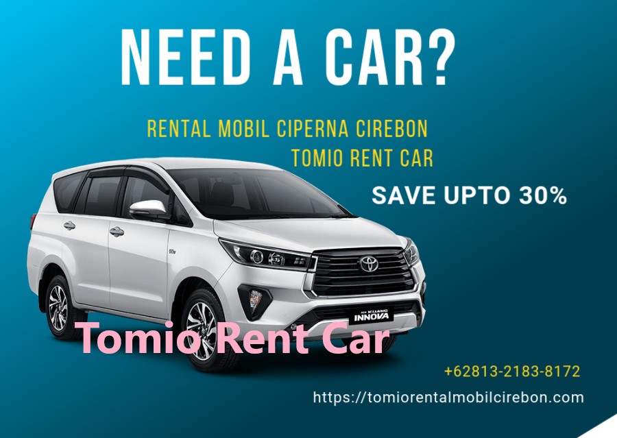 pusat rental mobil ciperna cirebon cuma ada di dearah taman kota ciperna yaitu Tomio Rent Car